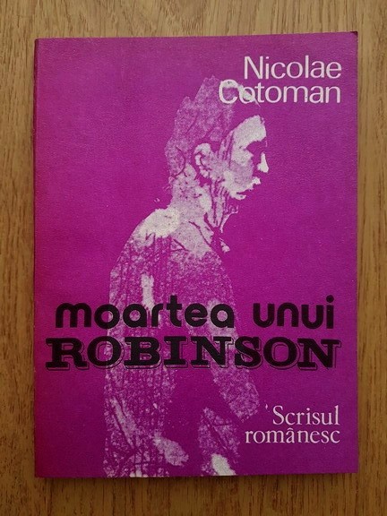 Nicolae Cotoman - Moartea unui Robinson