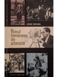 Jean Mihail - Filmul romanesc de altadata (Editia: 1967)