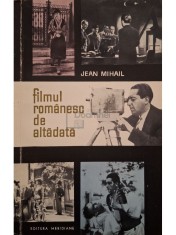 Jean Mihail - Filmul romanesc de altadata (Editia: 1967) foto