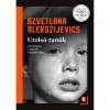 Utols&oacute; tan&uacute;k - Gyermekk&eacute;nt a m&aacute;sodik vil&aacute;gh&aacute;bor&uacute;ban - Szvetlana Alekszijevics - Carte in maghiara, 2019, kem&eacute;nyt&aacute;bla