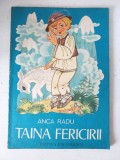 Anca Radu: Taina fericirii &ndash; Povești pentru copii, Editura Ion Creanga 1978