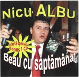 Nicu Albu - Beau Cu Săptăm&acirc;na!, CD