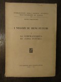 I negozi su beni futuri. La compravendita di &quot;cosa futura&quot;-Pietro Perlingieri