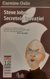 Steve Jobs. Secretele inovatiei, Carmine Gallo