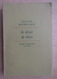 Gaston Bachelard - Le droit de rever