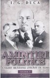 Amintiri politice Vol.3: A murit Bratianu otravit de rusi? - I.G. Duca