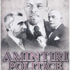 Amintiri politice Vol.3: A murit Bratianu otravit de rusi? - I.G. Duca