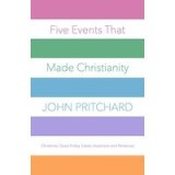 Five Events That Made Christianity