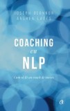 Cumpara ieftin Coaching cu NLP. Cum sa fii un coach de succes. Editia a III-a/Joseph O'Connor, Andrea Lages