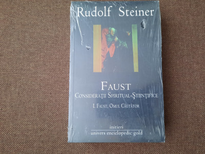 RUDOLF STEINER Faust. Consideratii spiritual-stiintifice vol. I si II-- TIPLA foto