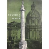 C. Daicoviciu - Columna lui Traian (Editia: 1968)