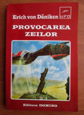 Erich von Daniken - Provocarea Zeilor foto