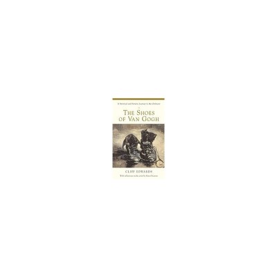 The Shoes of Van Gogh: A Spiritual and Artistic Journey to the Ordinary foto