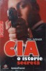 CIA - O ISTORIE SECRETA - Tim Weiner, Editura Litera 2009, Colectia Saptamana Financiara, 482 Pagini, Paperback