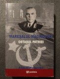 Anatoli Marcenko - Mareșalul Malinovski, ostașul patriei
