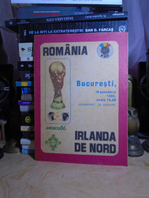 PROGRAM FOTBAL : ROMANIA - IRLANDA DE NORD , 16 OCTOMBRIE , 1985 foto