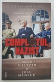 COMPLOTUL NAZIST de BRAD MELTZER si JOSH MENSCH , 2026