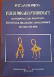 Piese de podoaba si vestimentatie din Moldova si Tara Romaneasca (sec. XIV - XVII) - Svetlana Reabteva