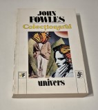 Michel Tournier Regele arinilor / John Fowles Colectionarul