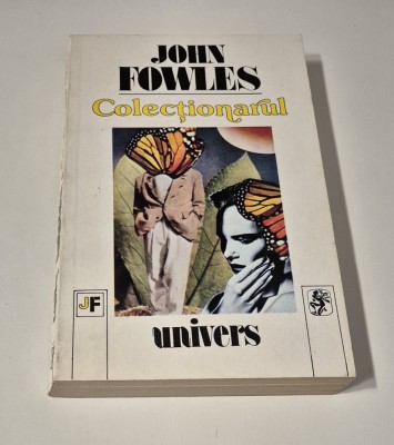 Michel Tournier Regele arinilor / John Fowles Colectionarul foto
