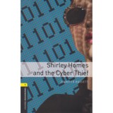 Shirley Homes And The Cyber Thief - Oxford Bookworms Library 1 - MP3 Pack - Jennifer Bassett