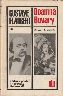 GUSTAVE FLAUBERT - DOAMNA BOVARY ( CLU ) foto