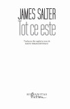 Tot ce este | James Salter