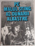 Pe malul stang al Dunarii albastre - afis film romanesc, cinema Romaniafilm 1983