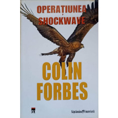 OPERATIUNEA SHOCKWAVE-COLIN FORBES