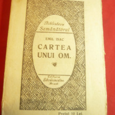 Emil Isac - Cartea unui Om -Ed.1925 cu dedicatie si autograf catre Faust Mohr