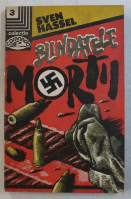 BLINDATELE MORTII de SVEN HASSEL , 1992 *PREZINTA URME DE UZURA foto