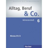 Alltag, Beruf &amp;amp; Co. 6 Worterlernheft - Norbert Becker