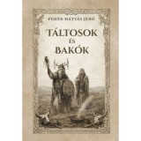 T&aacute;ltosok &eacute;s bak&oacute;k - Feh&eacute;r M. Jenő