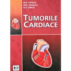 TUMORILE CARDIACE, M.E. PATRUT, GHE. MANOLE, G.V. DINCA