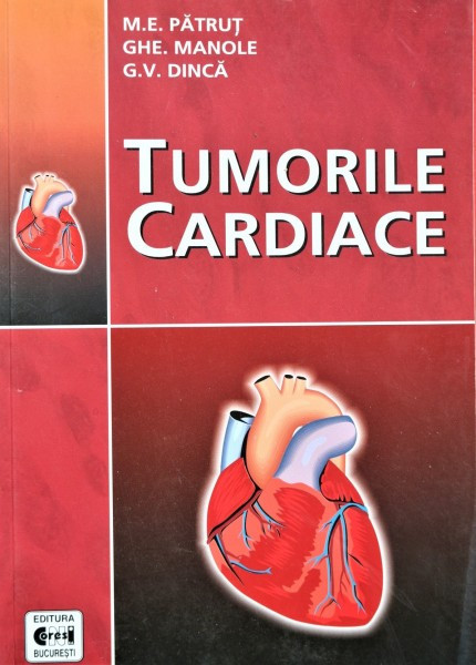 TUMORILE CARDIACE, M.E. PATRUT, GHE. MANOLE, G.V. DINCA