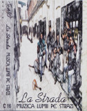 Caseta audio: La Strada &ndash; Muzica lumii pe străzi ( 1998, originala ), Folk
