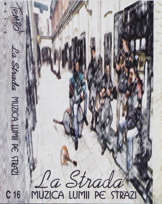Caseta audio: La Strada &ndash; Muzica lumii pe străzi ( 1998, originala )