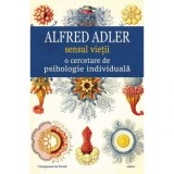 Sensul vietii. O cercetare de psihologie individuala, Alfred Adler