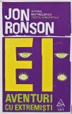 Cumpara ieftin Ei: aventuri cu extremisti - 2019 - Jon Ronson (F311)