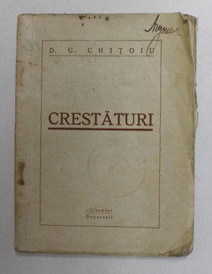 CRESTATURI , aforisme de D.G. CHITOIU , EDITIE DE INCEPUT DE SECOL XX foto