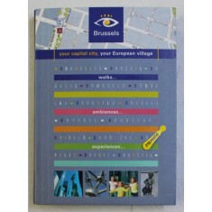 BRUSSELS - WALKS , AMBNENCES , EXPERIENCES