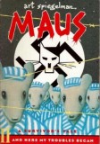 Maus II: A Survivors Tale: And Here My Troubles Began