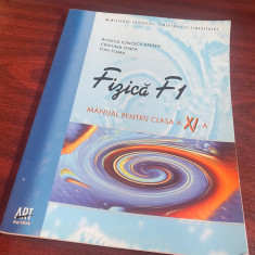 Fizică F1 , manual pentru clasa a XI-a