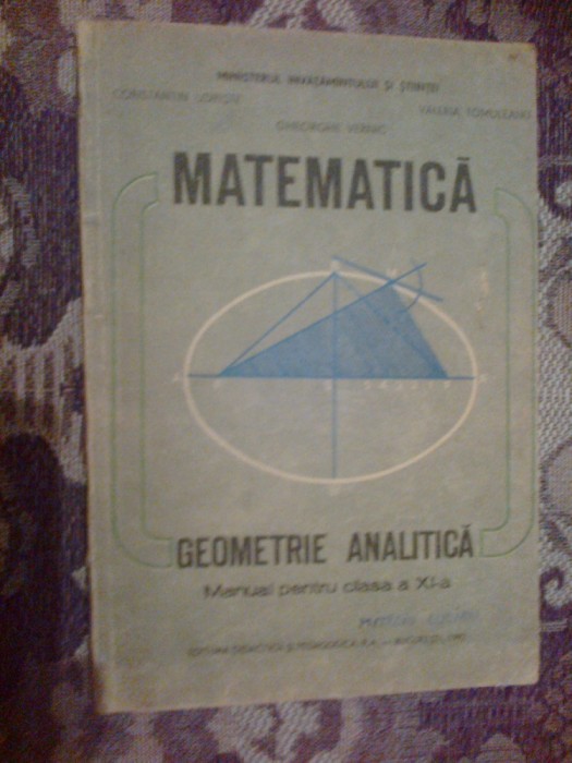 a8 Matematica - Geometrie analitica pentru clasa a XI a - Constantin Udriste