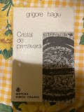 Grigore Hagiu, Cristal de primăvară