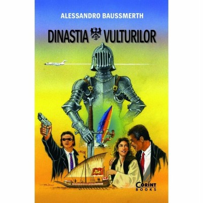 Dinastia vulturilor - de Alessandro Baussmerth foto