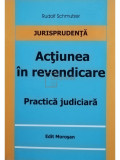 Rudolf Schmutzer - Actiunea in revendicare (editia 2008)