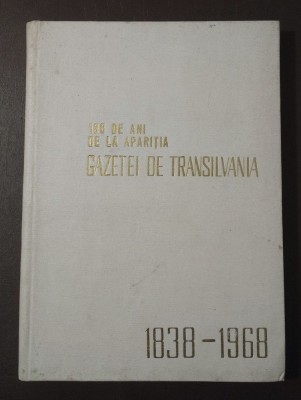 Mircea Băltescu (ed.) - 130 de ani de la apariția Gazetei de Transilvania (cart) foto