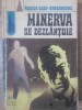 Minerva se dezlantuie - Rodica Ojog-Brasoveanu, Albatros 1974, Carte Politista, Colectia Fantastic Club