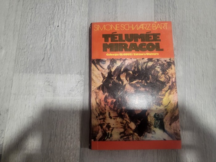 Telumee. Miracol de Simone Schwarz-Bart